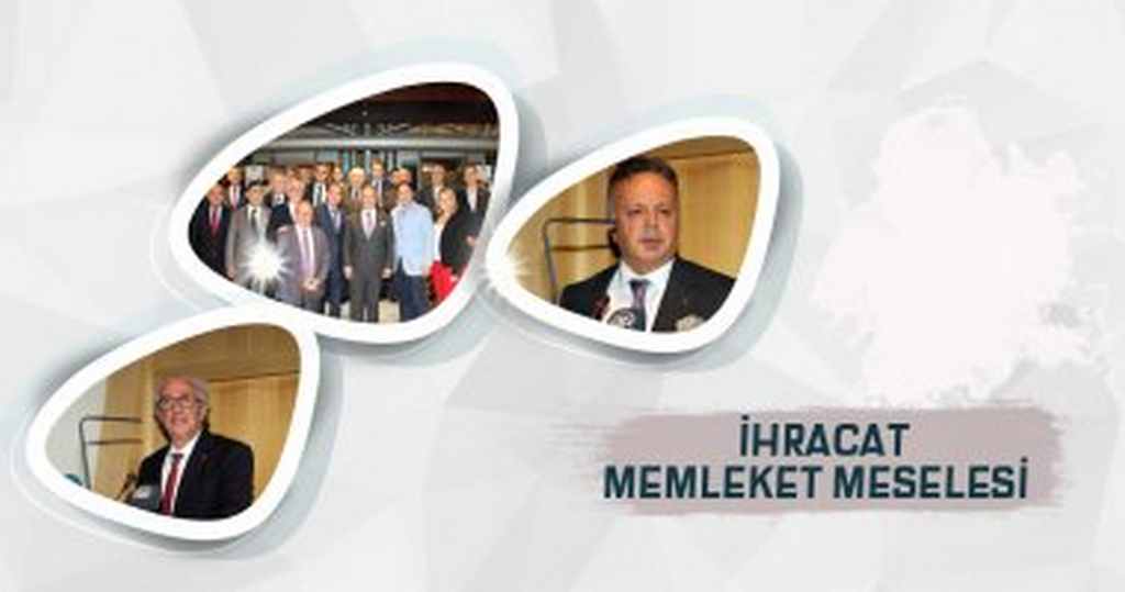 Türkiyenin kalkınmasının temelinde ihracat olacak