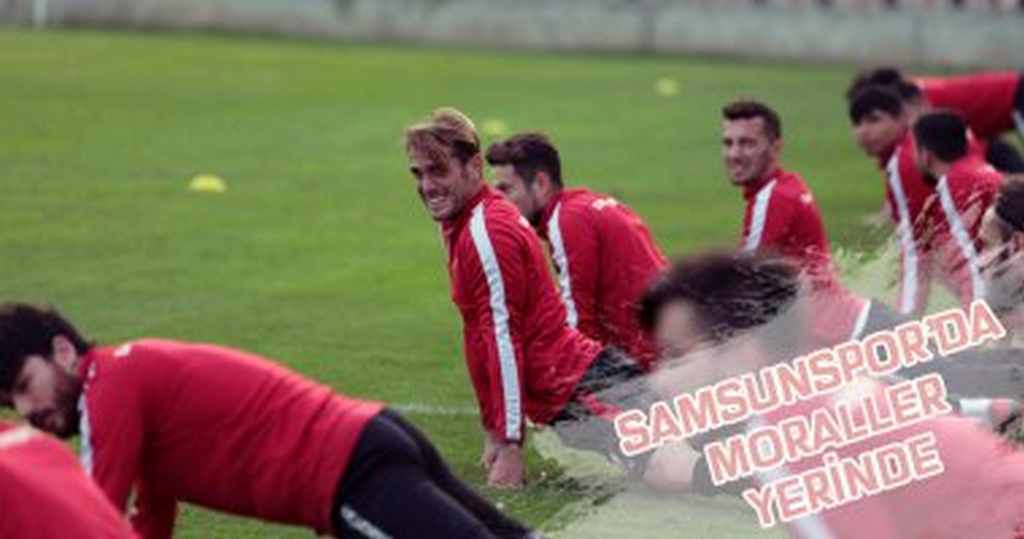 Samsunspor'da Moraller Yerinde