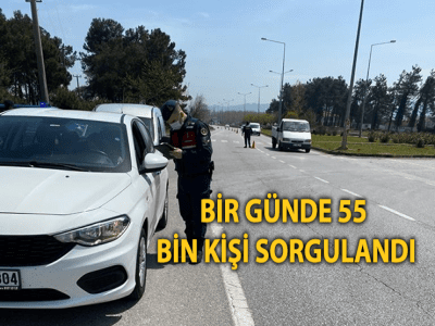 BİR GÜNDE 55 BİN KİŞİ SORGULANDI