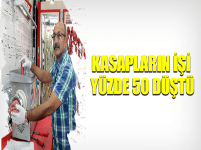 KASAPLARIN İŞİ YÜZDE 50 DÜŞTÜ