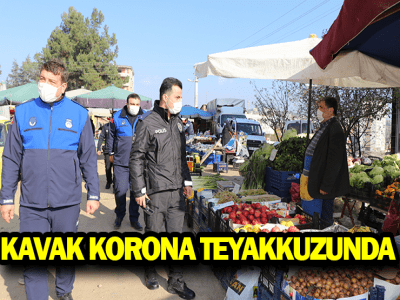 KAVAK KORONA TEYAKKUZUNDA 