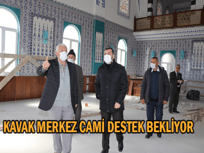 KAVAK MERKEZ CAMİ DESTEK BEKLİYOR