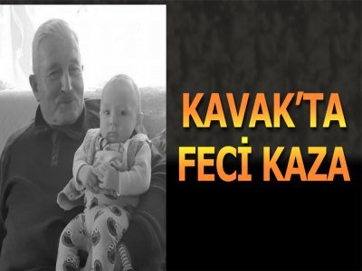 KAVAK'TA FECİ KAZA