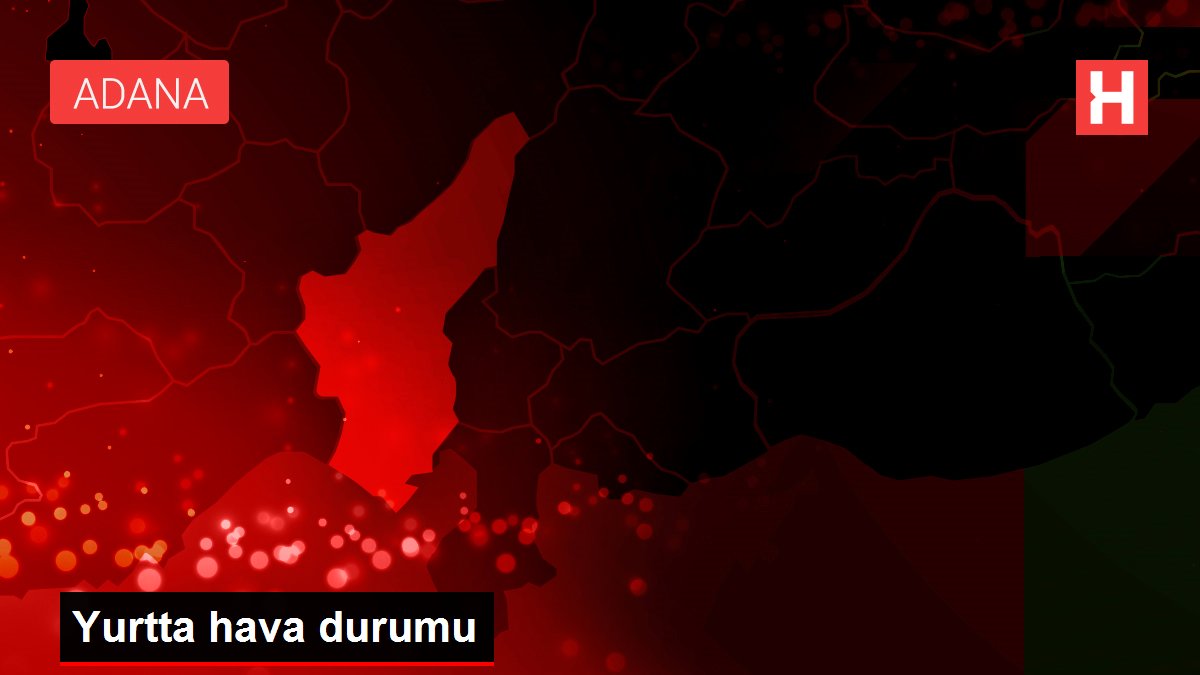 Yurtta hava durumu